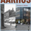 Aarhus Før & Nu