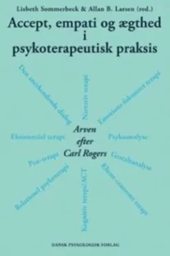 Accept, Empati Og Ægthed I Psykoterapeutisk Praksis
