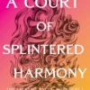 A Court Of Splintered Harmony - The Valkyrie Cycle: Movement 1