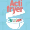 Actifryer-Kogebogen