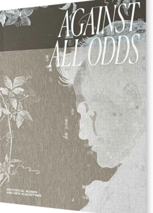 Against All Odds - Historical Women And New Algorithms