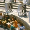 A Good City - The Short Story