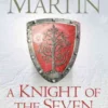 A Knight Of The Seven Kingdoms