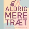 Aldrig Mere Træt