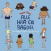 Alle Har En Bagdel
