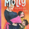 Allerbedste Molly 6 - Allerbedste Molly Og Den Der Baby