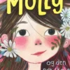 Allerbedste Molly 1 - Allerbedste Molly Og Den Nye Skole