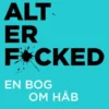 Alt Er Fucked
