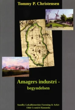Amagers Industrialisering - Begyndelsen