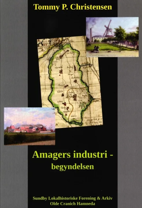 Amagers Industrialisering - Begyndelsen