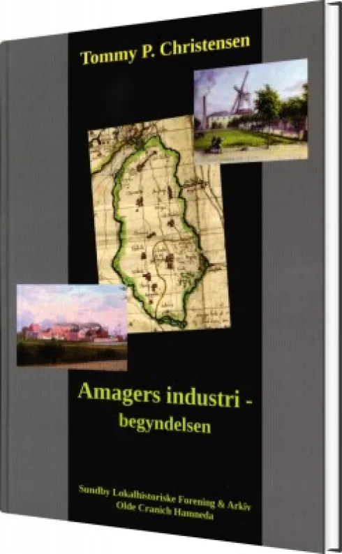 Amagers Industrialisering - Begyndelsen