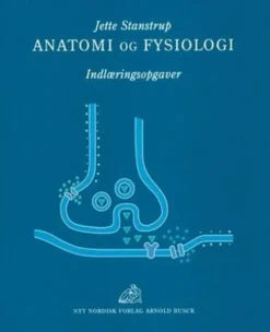 Anatomi Og Fysiologi - Indlæringsopgaver