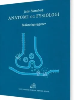 Anatomi Og Fysiologi - Indlæringsopgaver