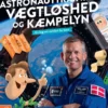 Andreas Mogensen Fortæller Om Astronauttræning, Vægtløshed Og Kæmpelyn