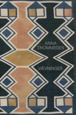 Anna Thommesen - Vævninger