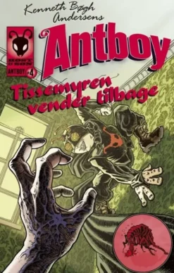 Antboy 4 - Tissemyren Vender Tilbage