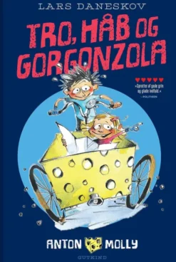 Anton & Molly. Tro, Håb Og Gorgonzola