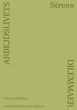 Arbejdslivets Dilemmaer - Stress
