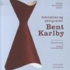 Arkitekten Og Designeren Bent Karlby