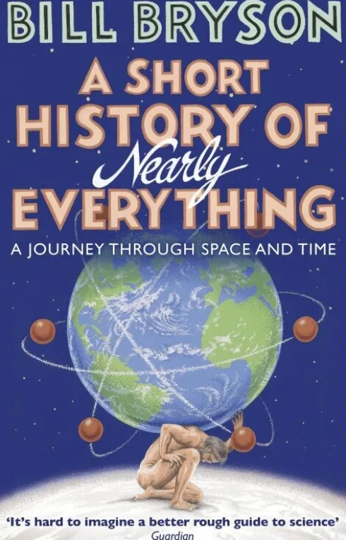 A Short History Of Nearly Everything