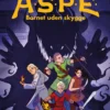 A.S.P.E.: Barnet Uden Skygge