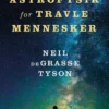 Astrofysik For Travle Mennesker
