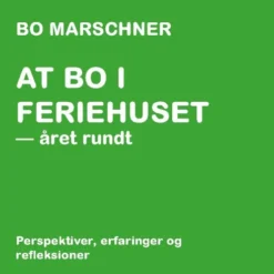 At Bo I Feriehuset - Året Rundt