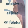 At Elske Er Ikke En Følelse