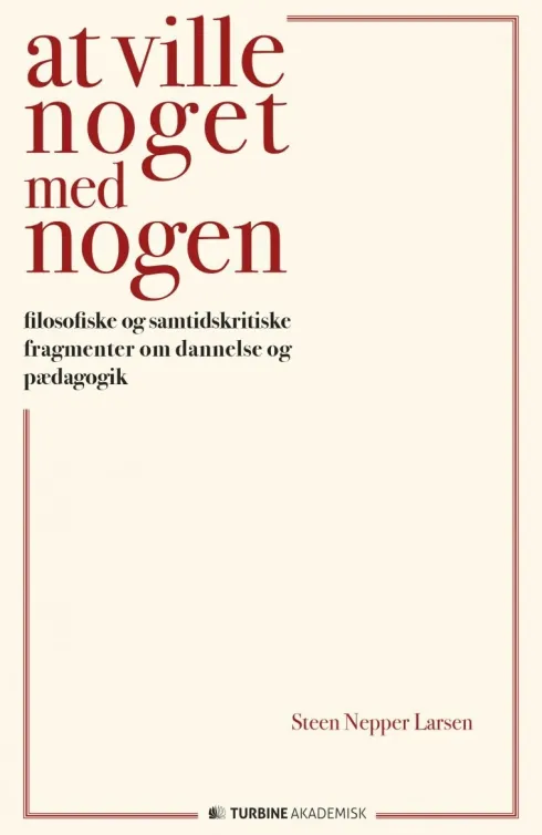 At Ville Noget Med Nogen