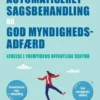 Automatiseret Sagsbehandling Og God Myndighedsadfærd