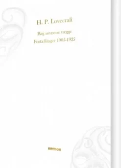 Bag Søvnens Vægge. Fortællinger 1905-1925