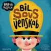 Baldur Med Hatten - Bil, Sovs Og Venskab