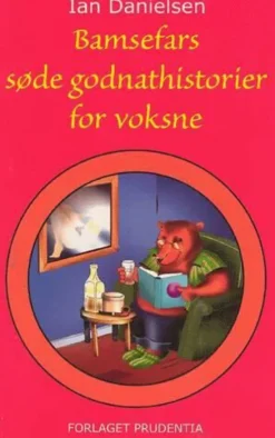 Bamsefars Søde Godnathistorier For Voksne