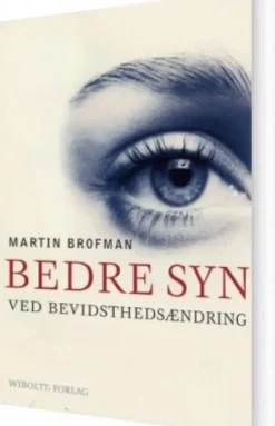 Bedre Syn Ved Bevidsthedsændring