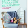 Bedstemorfirkanter Til Hjemmet