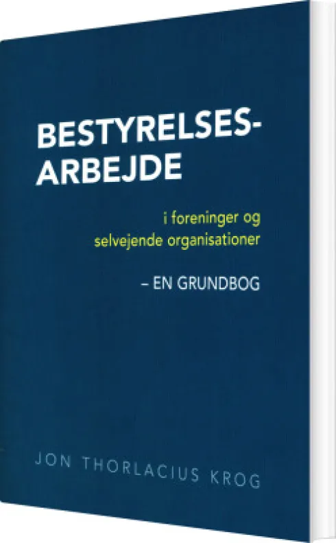 Bestyrelsesarbejde I Foreninger Og Selvejende Organisationer