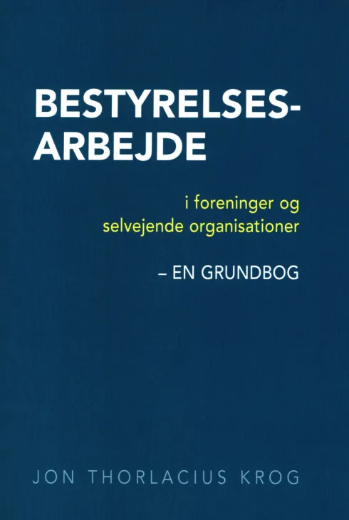 Bestyrelsesarbejde I Foreninger Og Selvejende Organisationer