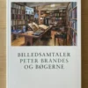 Billedsamtaler. Peter Brandes Og Bøgerne