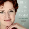 Bliv Glad For Dit Ansigt - Helt Naturligt