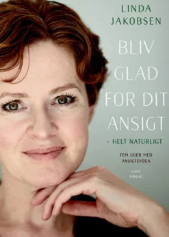 Bliv Glad For Dit Ansigt - Helt Naturligt