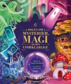 Bogen Om Mysterier, Magi Og Det Uforklarlige