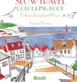 Bradt - Slow Travel Colouring Book: Britain's Exceptional Places