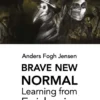 Brave New Normal