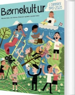 Børnekultur I Danmark 1945-2020