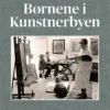 Børnene I Kunstnerbyen
