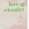 Børn Og Seksualitet