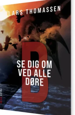 B - Se Dig Om Ved Alle Døre