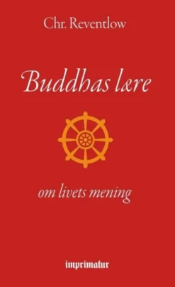 Buddhas Lære - Om Livets Mening