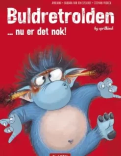 Buldretrolden ... Nu Er Det Nok!