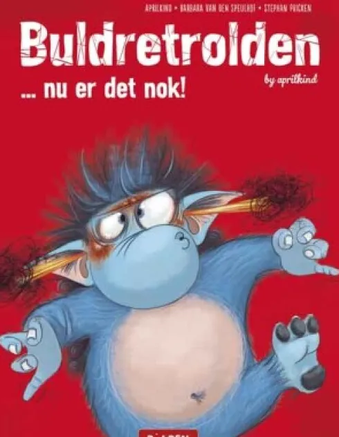 Buldretrolden ... Nu Er Det Nok!